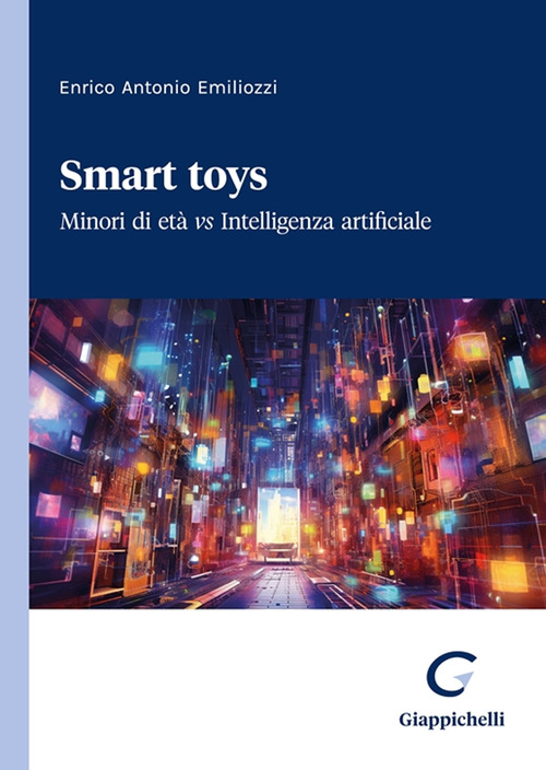 Smart toys. Minori di età vs Intelligenza artificiale