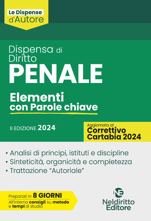 Dispensa di diritto penale. Elementi con parole chiave 2024. Aggiornato al Decreto Correttivo della Riforma Cartabia