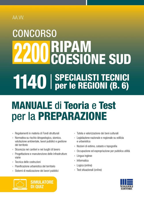 Concorso 2200 Ripam coesione Sud. 1140 specialisti tecnici per le regioni (B.6). Manuale di teoria e test per la preparazione