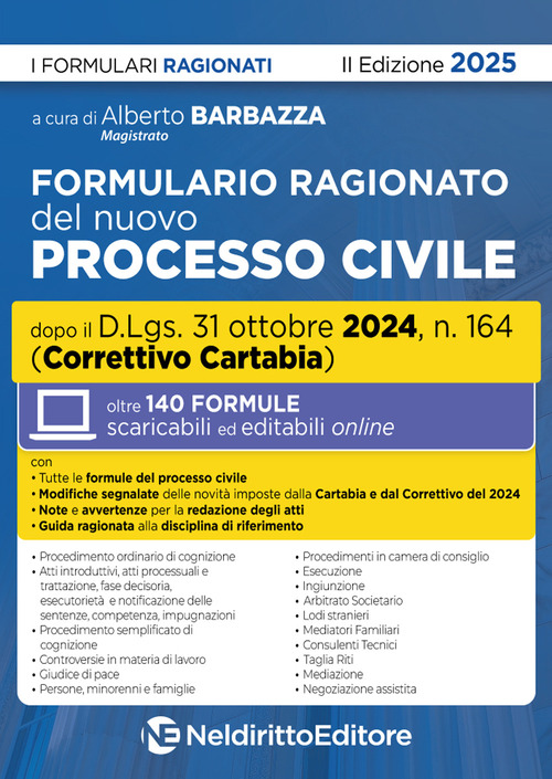 Formulario ragionato del nuovo processo civile aggiornato al Decreto Correttivo Cartabia 2024